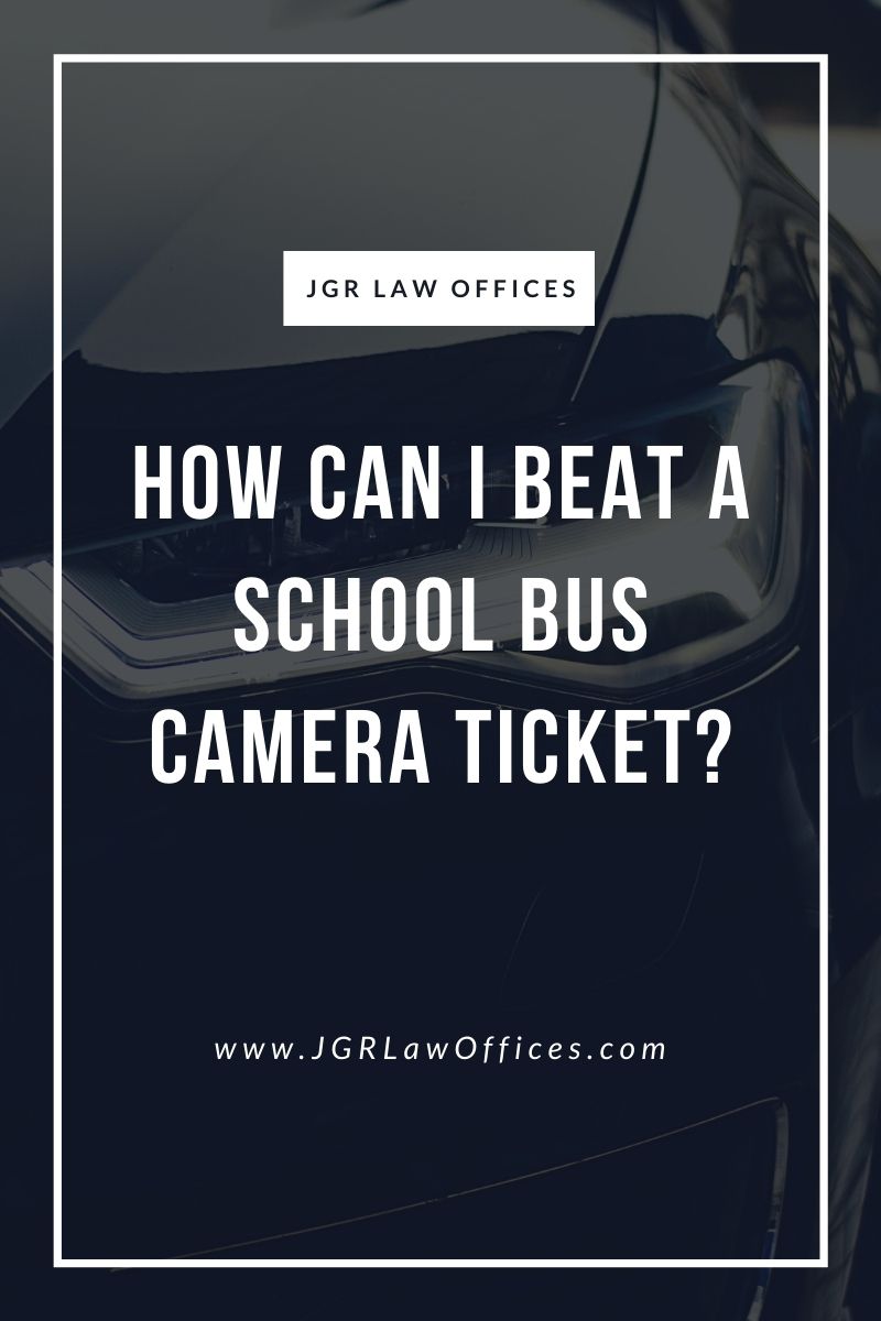 How Can I Beat a School Bus Camera Ticket