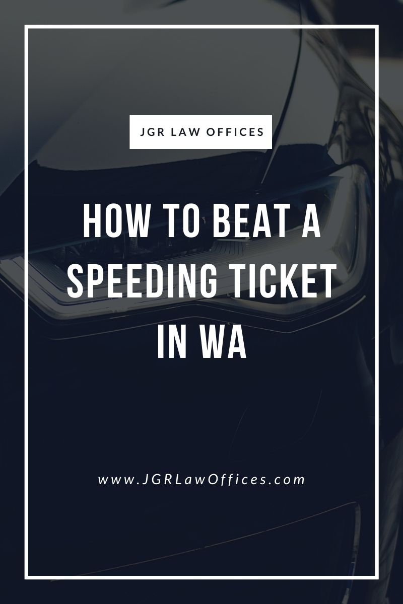 How to Beat a Speeding Ticket in WA
