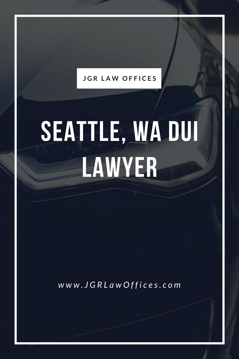 Seattle WA DUI Lawyer