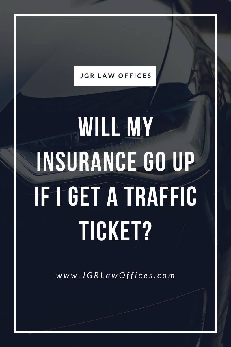 Will My Insurance Go Up If I Get a Traffic Ticket