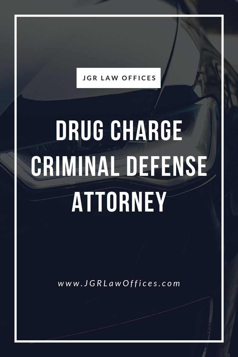 Drug Charge Criminal Defense Attorney