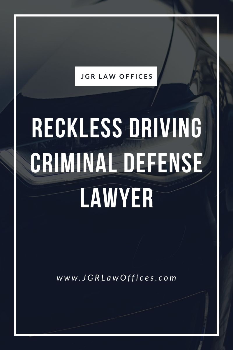 Reckless Driving Criminal Defense Lawyer