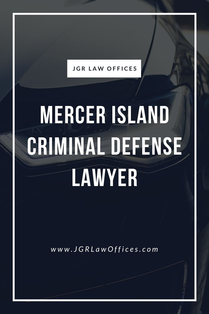 Mercer Island Criminal Defense Lawyer