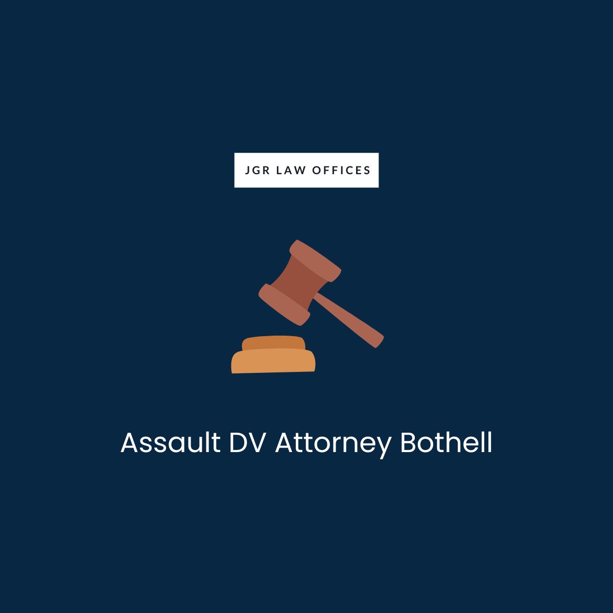 Assault DV Attorney Bothell