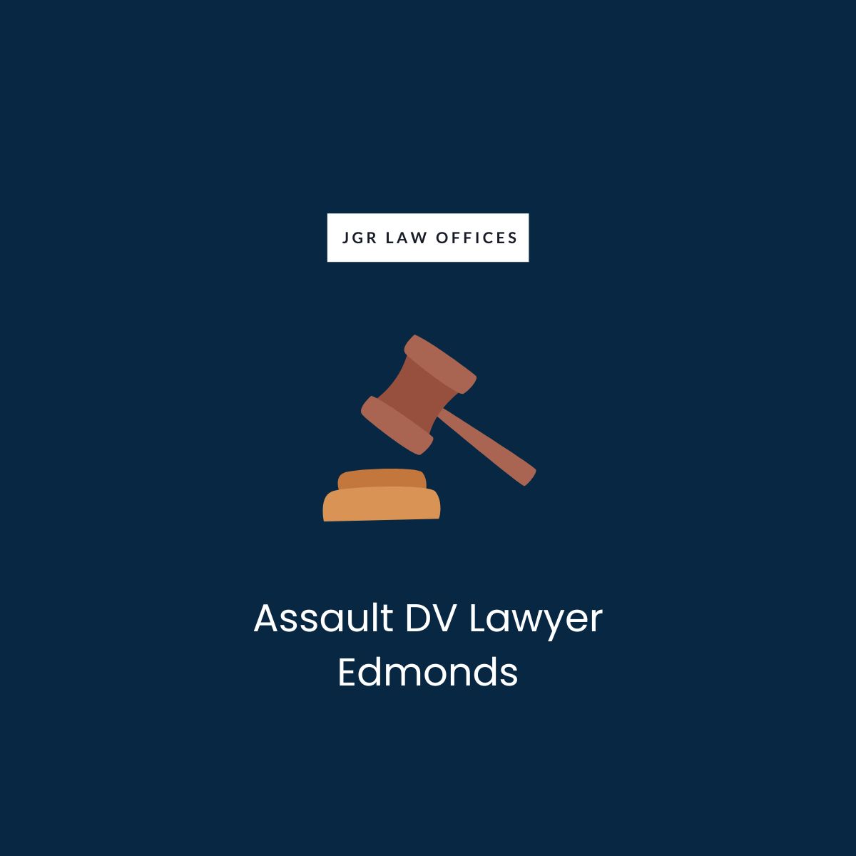 Assault DV Attorney Edmonds