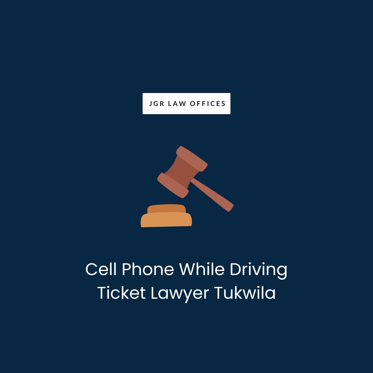 Cell Phone While Driving Ticket Attorney Tukwila