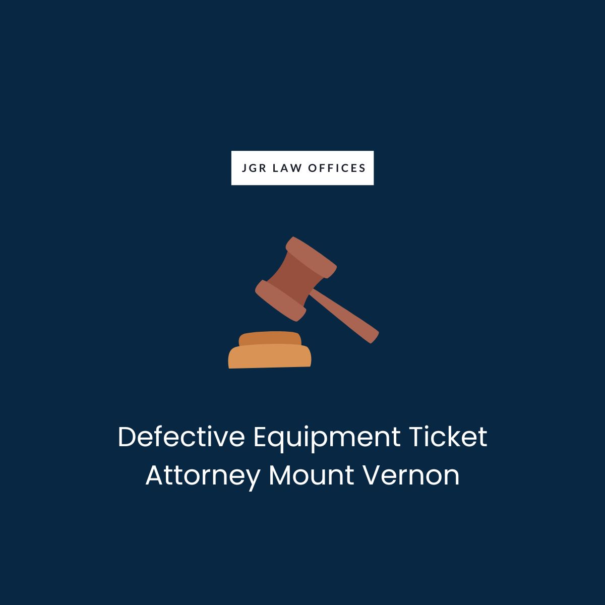 Defective Equipment Ticket Attorney Mount Vernon