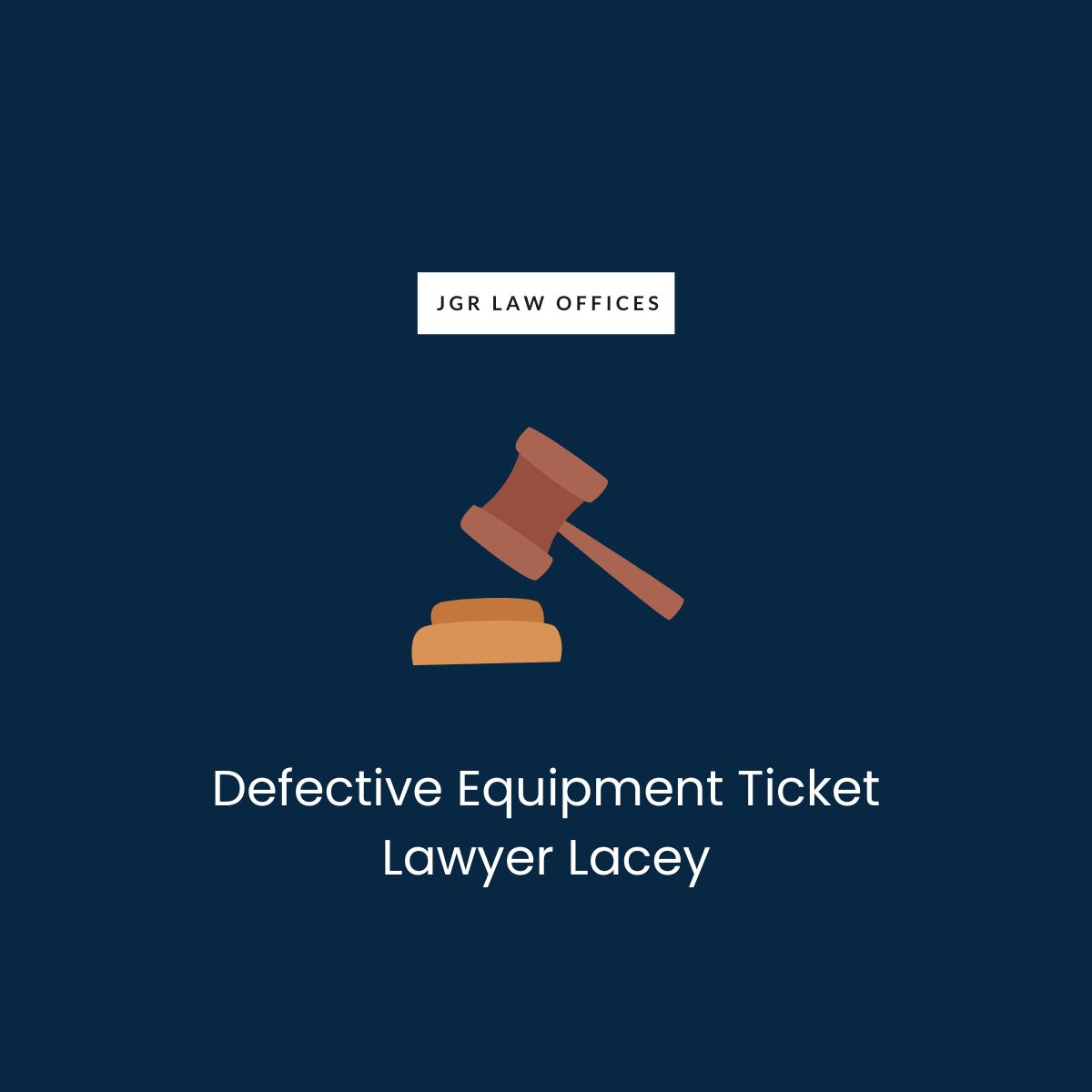 Defective Equipment Ticket Attorney Lacey