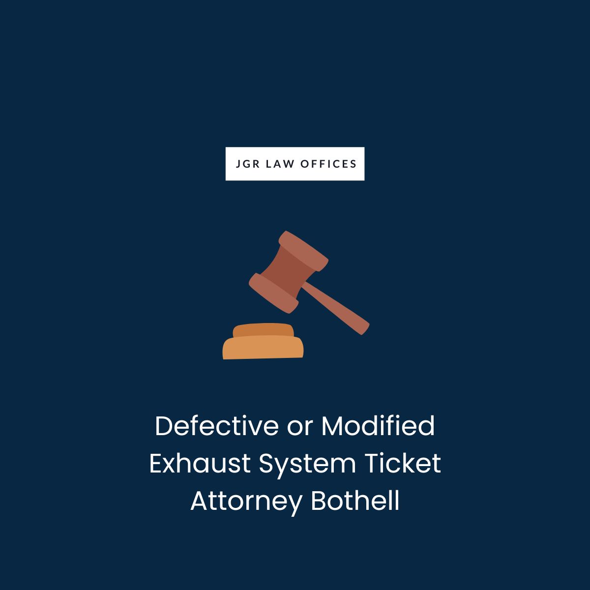 Defective or Modified Exhaust System Ticket Attorney Bothell