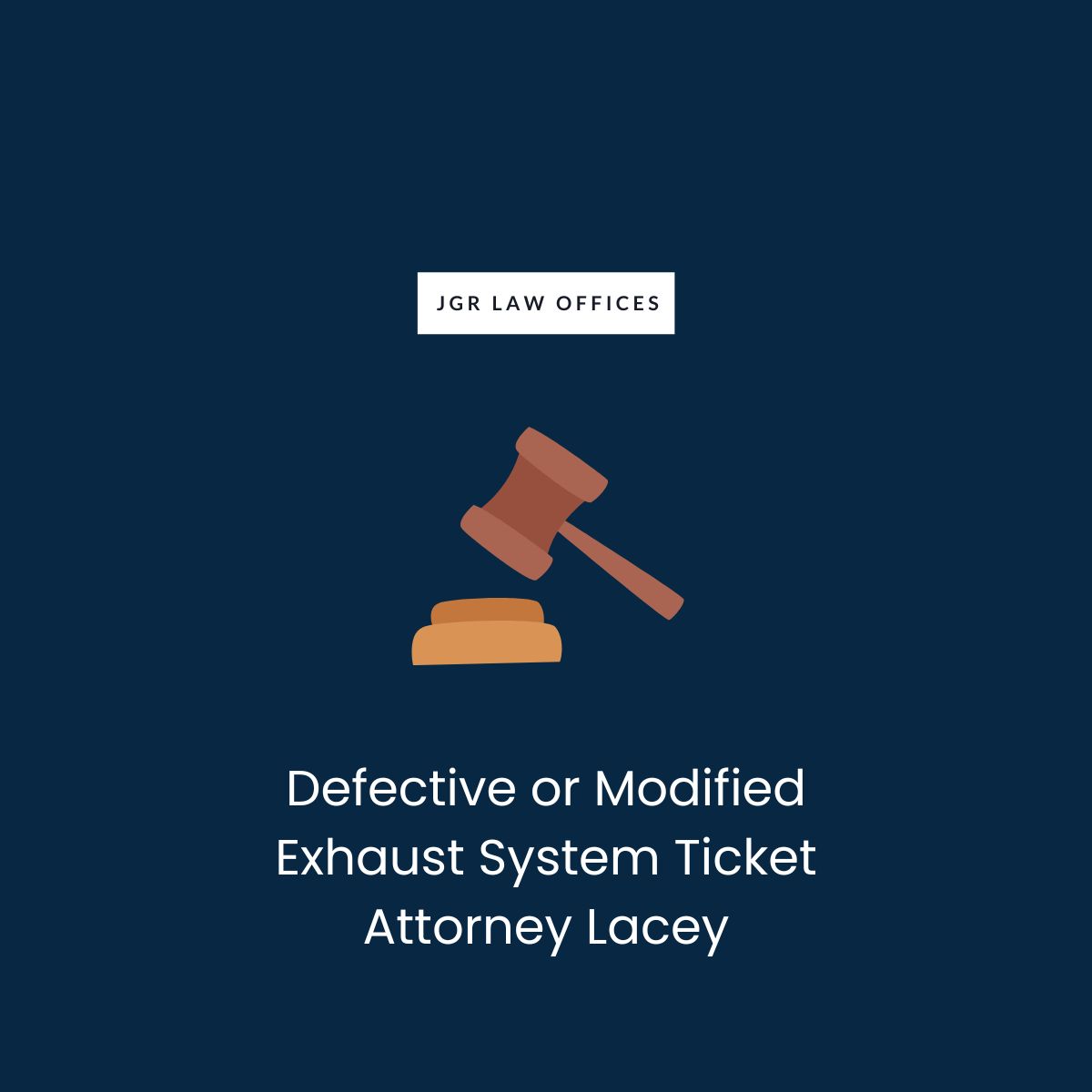 Defective or Modified Exhaust System Ticket Attorney Lacey