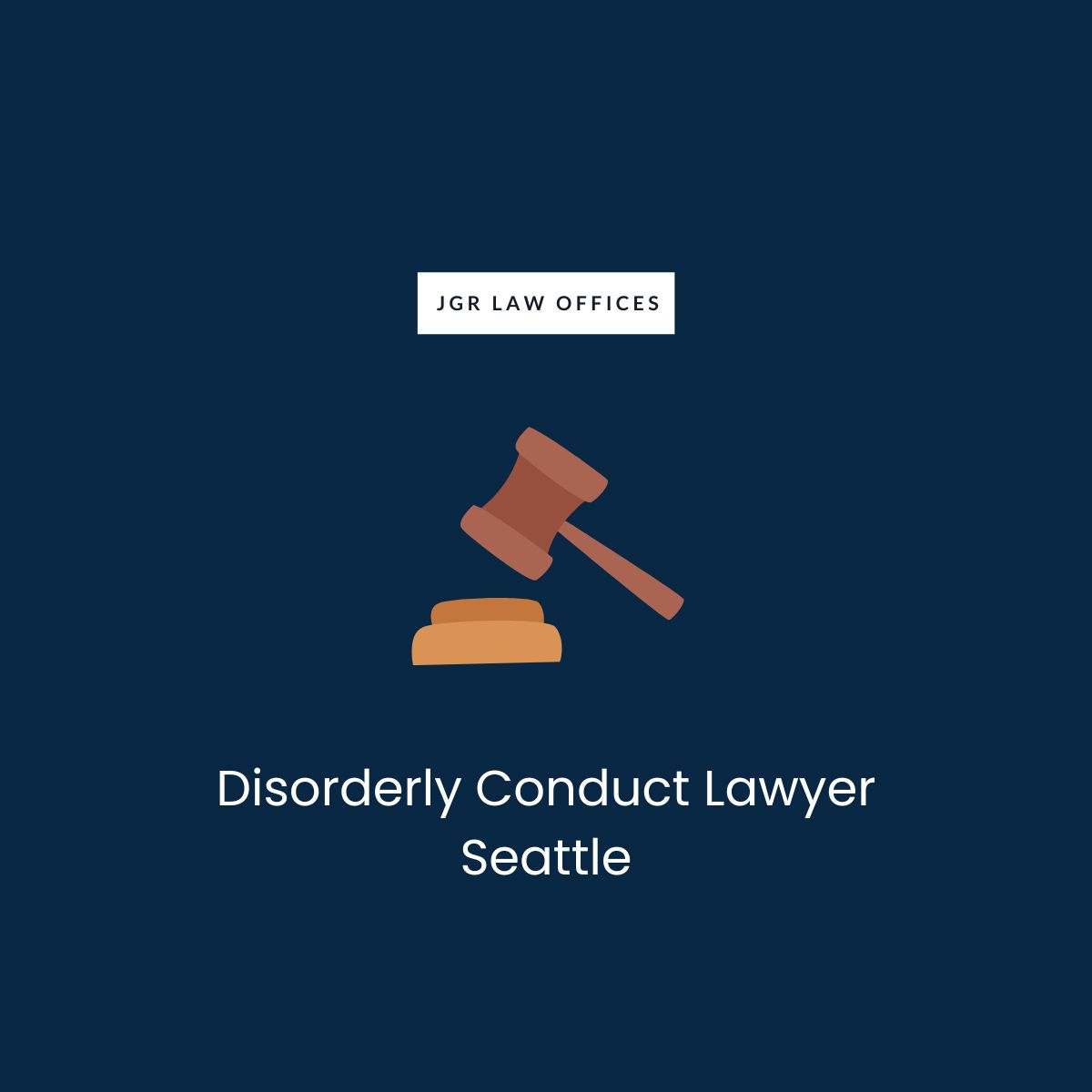 Disorderly Conduct Attorney Seattle