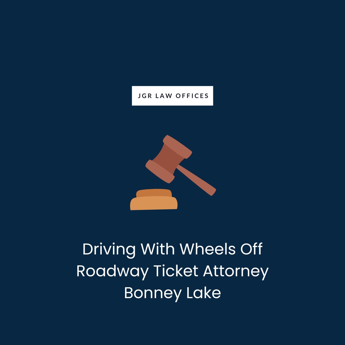 Driving With Wheels Off Roadway Ticket Attorney Bonney Lake