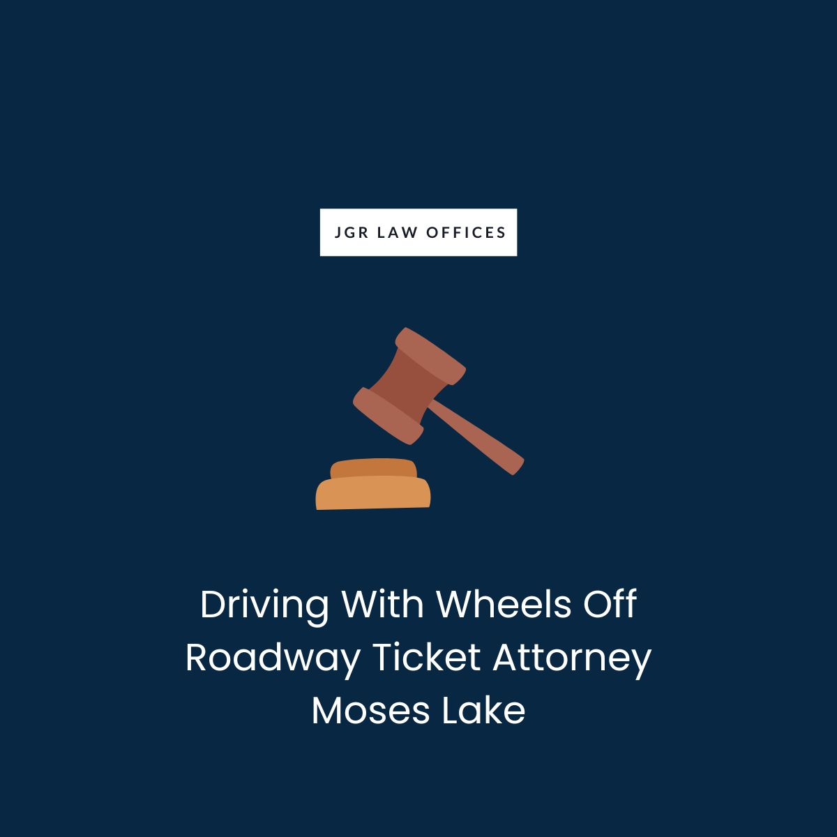 Driving With Wheels Off Roadway Ticket Attorney Moses Lake