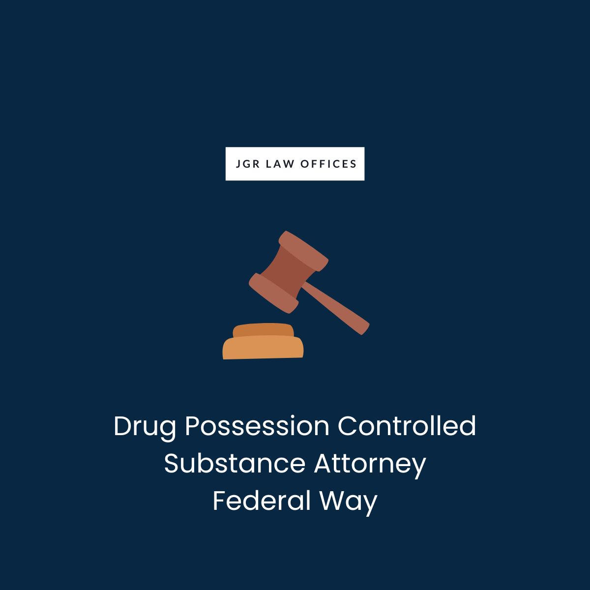 Drug Possession Controlled Substance Attorney Federal Way