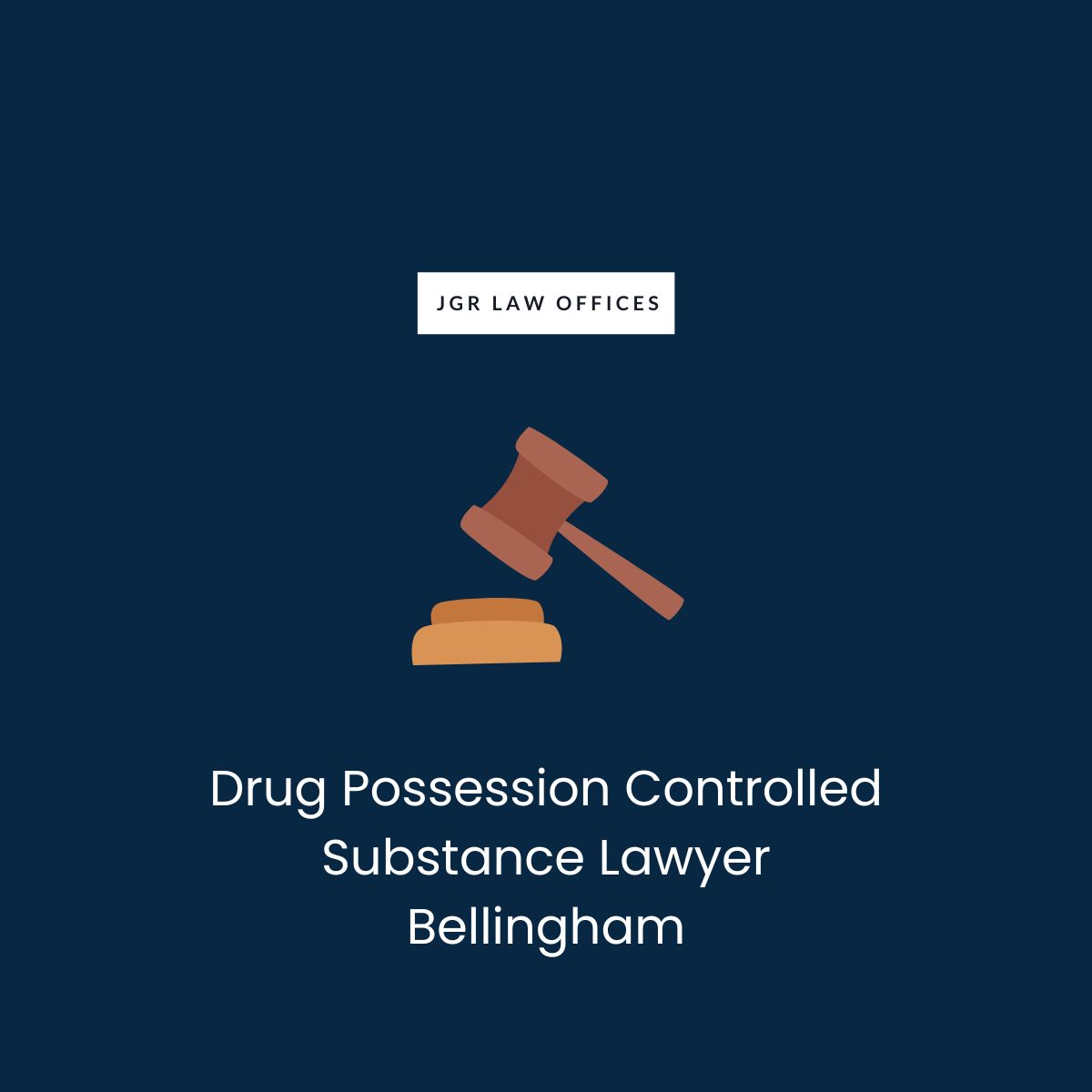 Drug Possession Controlled Substance Attorney Bellingham