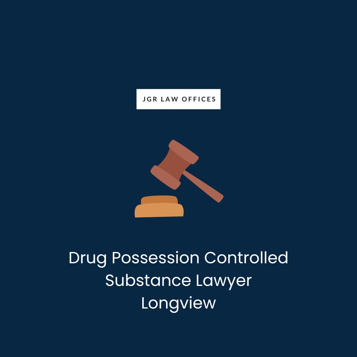 Drug Possession Controlled Substance Attorney Longview