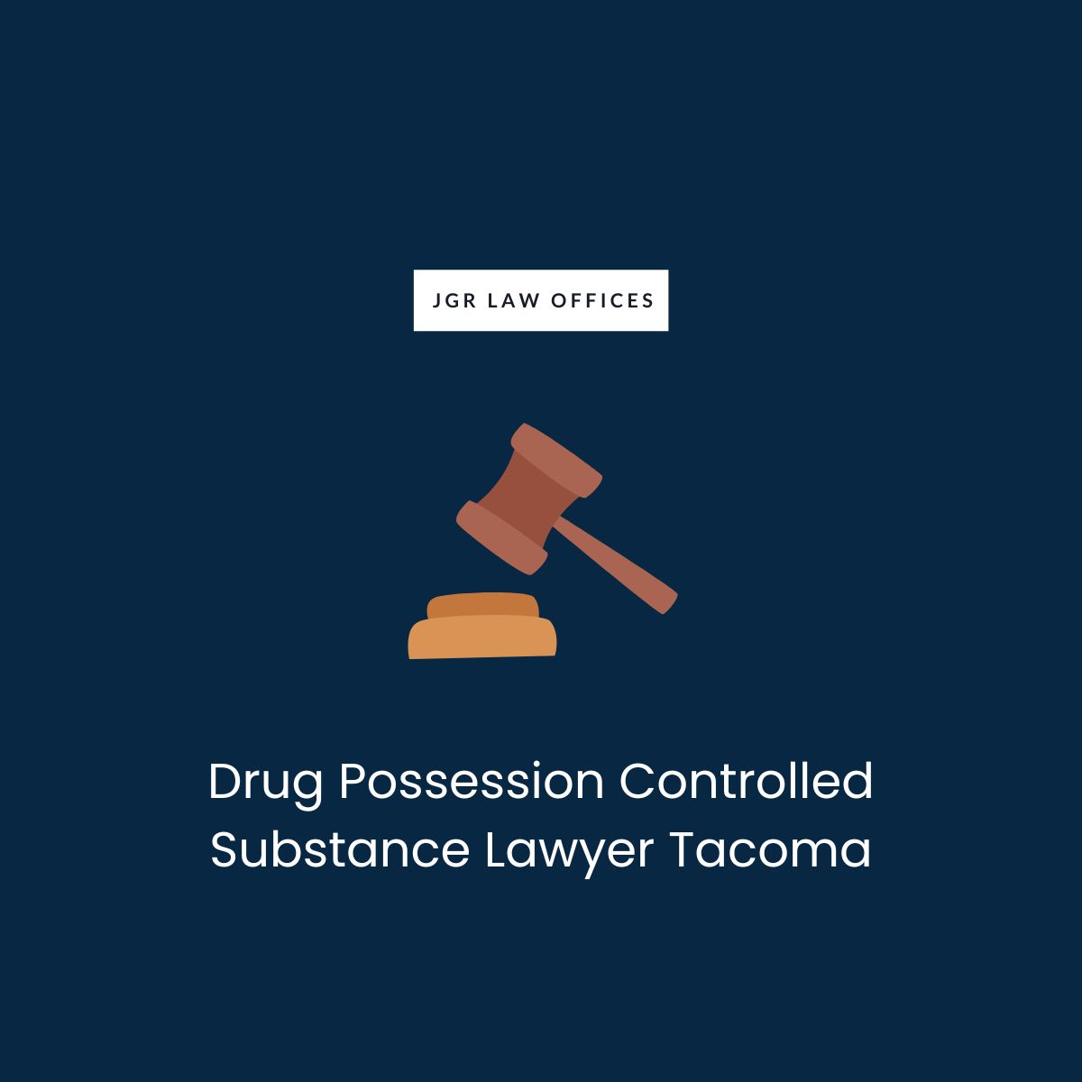 Drug Possession Controlled Substance Attorney Tacoma