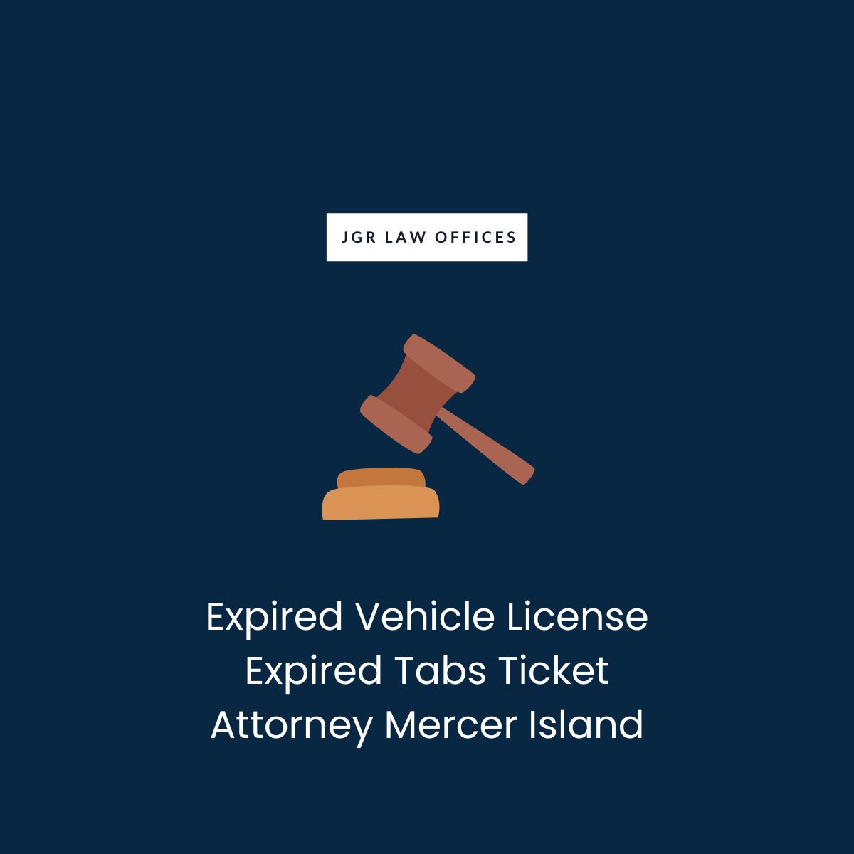 Expired Vehicle License Expired Tabs Ticket Attorney Mercer Island