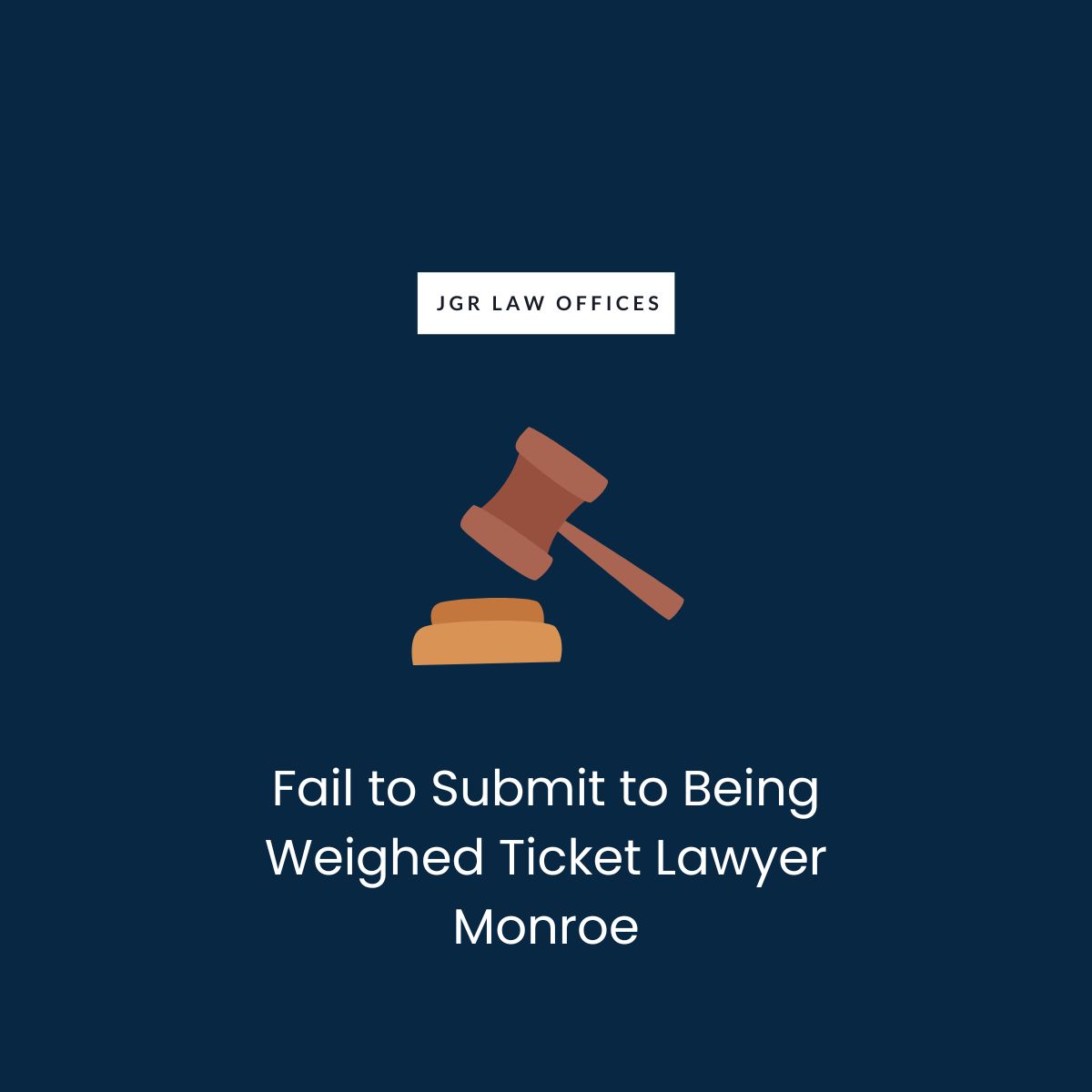 Fail to Submit to Being Weighed Ticket Attorney Monroe