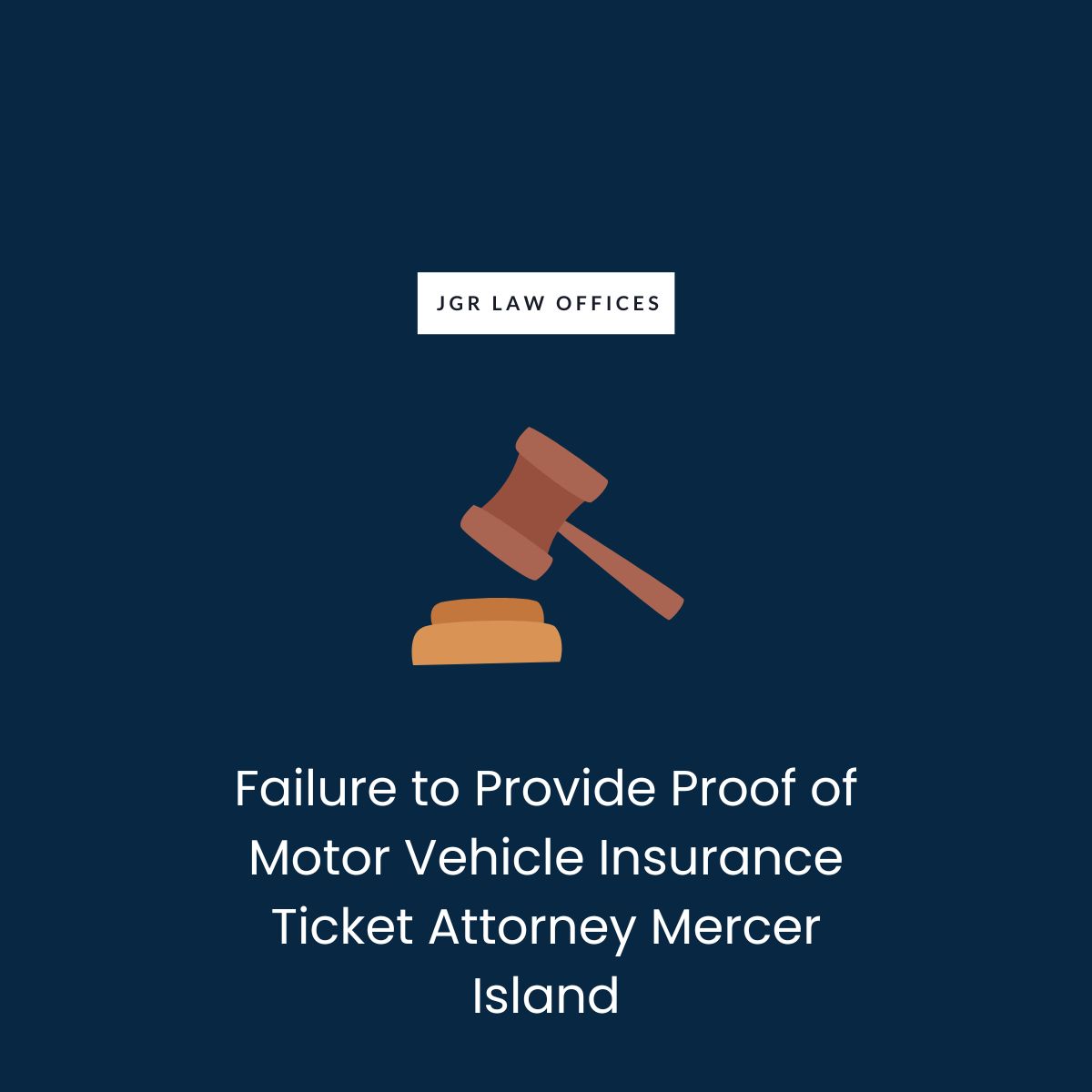 Failure to Provide Proof of Motor Vehicle Insurance Ticket Attorney Mercer Island