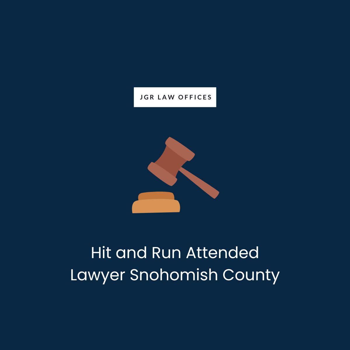 Hit and Run Attended Attorney Snohomish County