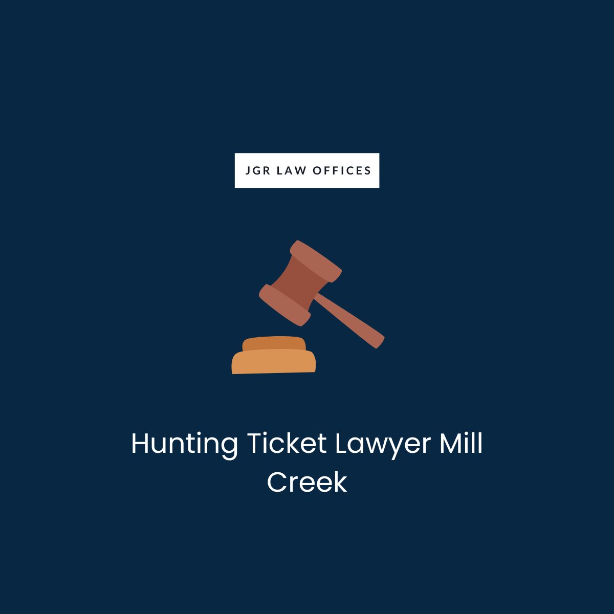 Hunting Ticket Attorney Mill Creek