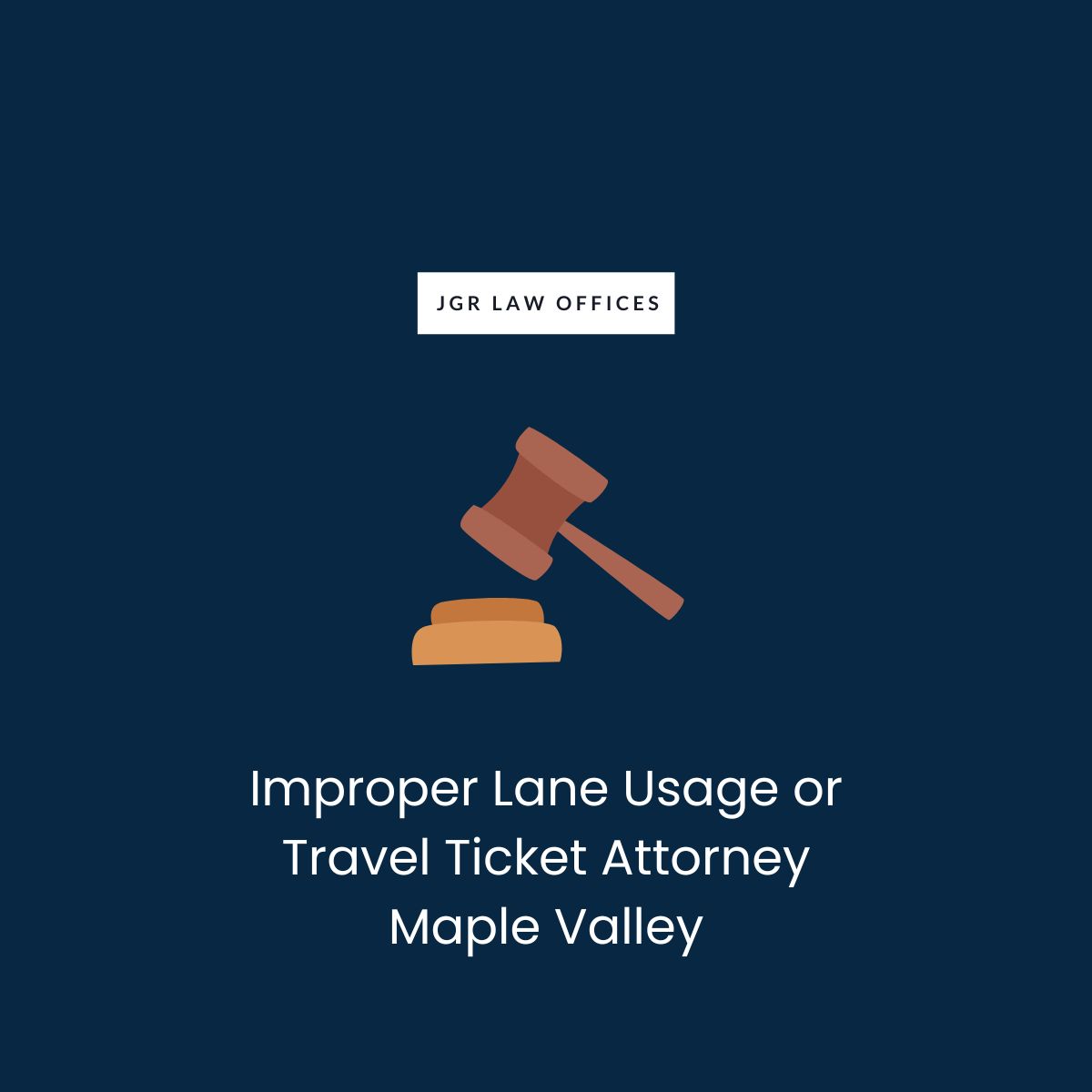 Improper Lane Usage or Travel Ticket Attorney Maple Valley