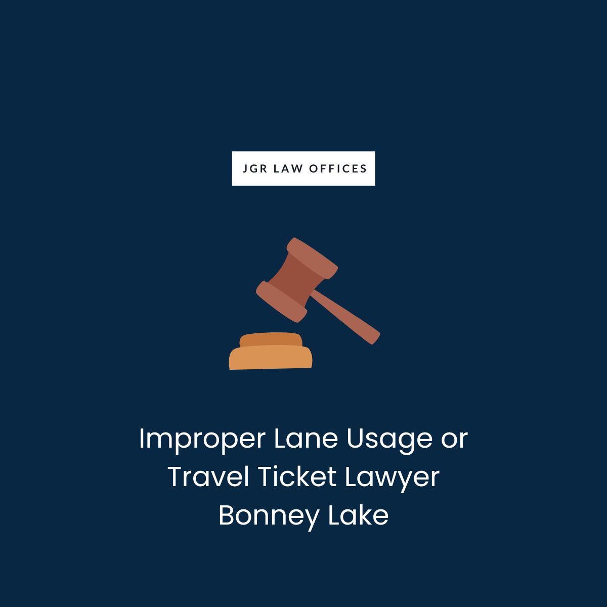Improper Lane Usage or Travel Ticket Attorney Bonney Lake