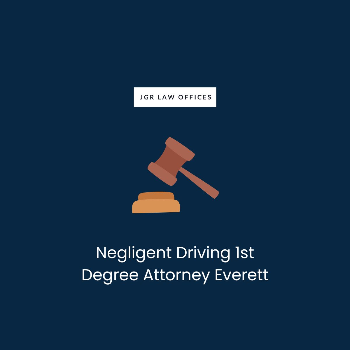 Negligent Driving 1st Degree Attorney Everett