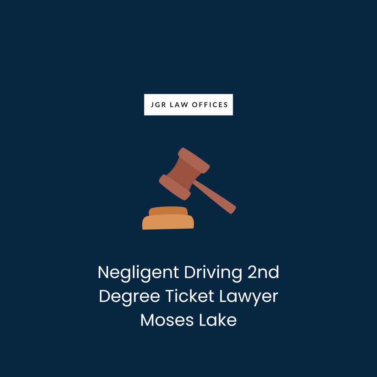 Negligent Driving 2nd Degree Ticket Attorney Moses Lake