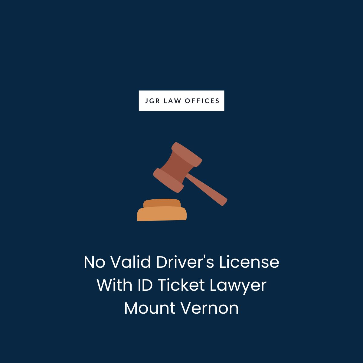 No Valid Driver's License With ID Ticket Attorney Mount Vernon