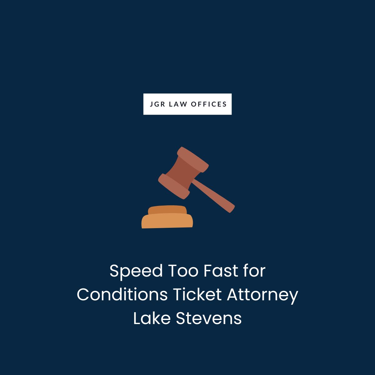 Speed Too Fast for Conditions Ticket Attorney Lake Stevens