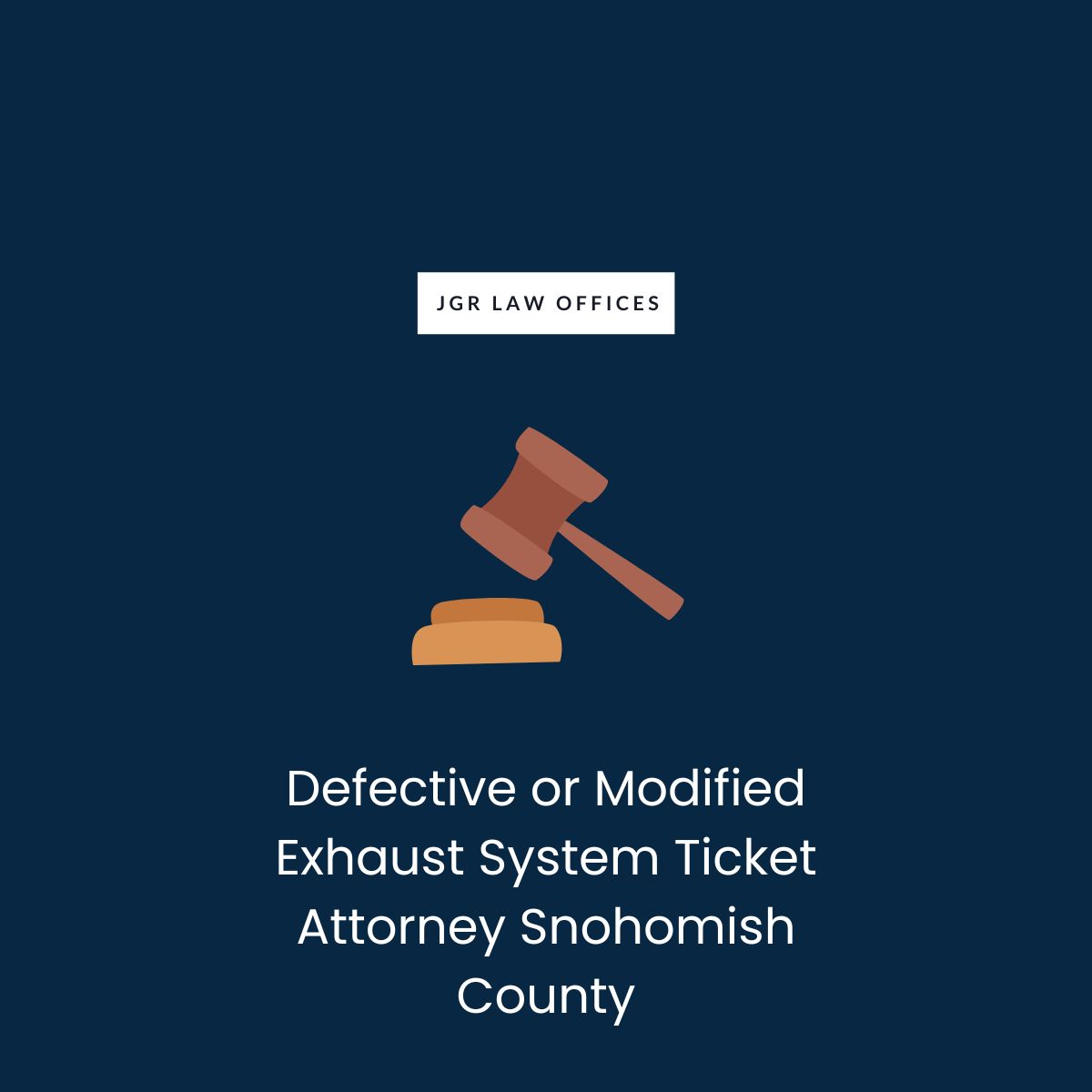 Defective or Modified Exhaust System Ticket Attorney Snohomish County