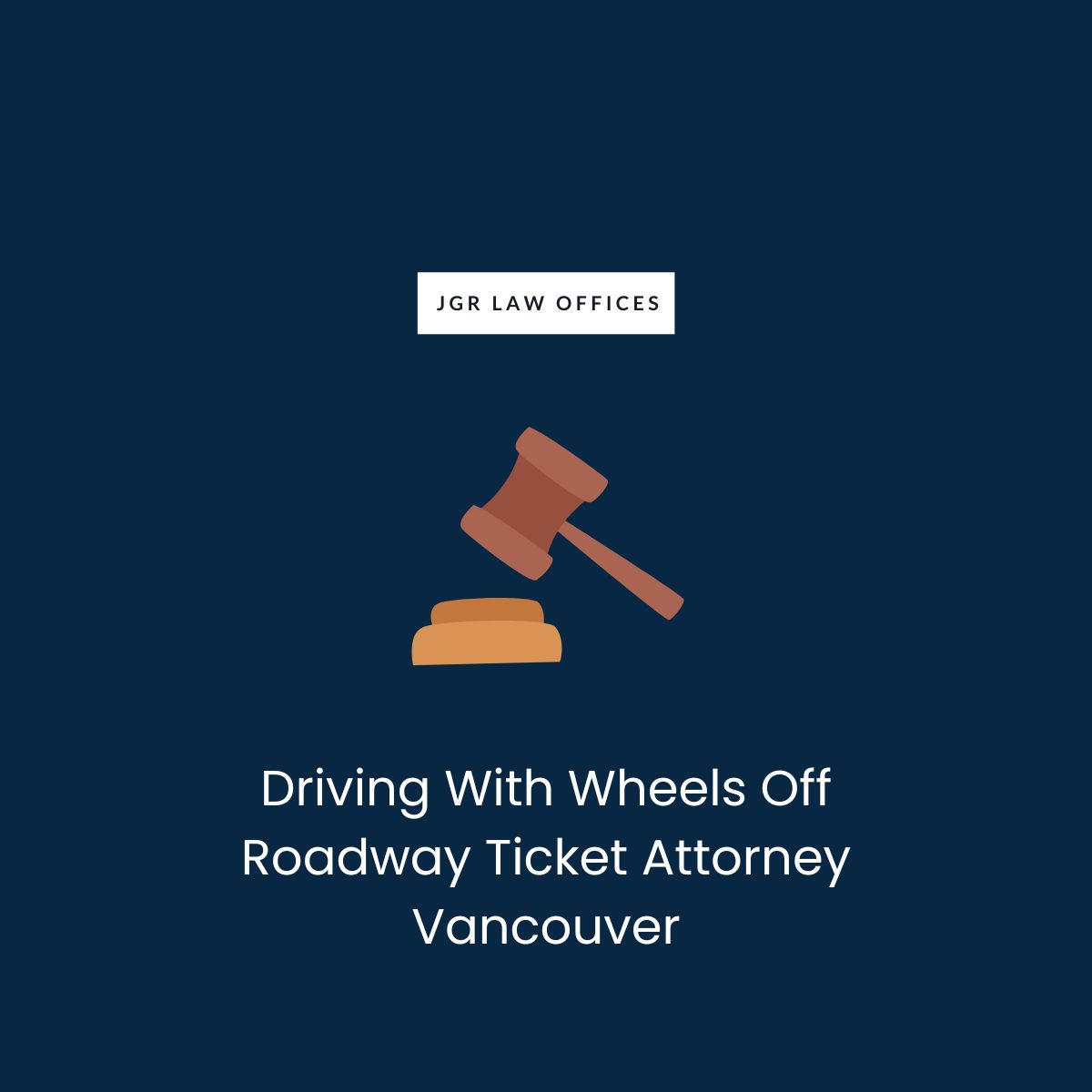Driving With Wheels Off Roadway Ticket Attorney Vancouver