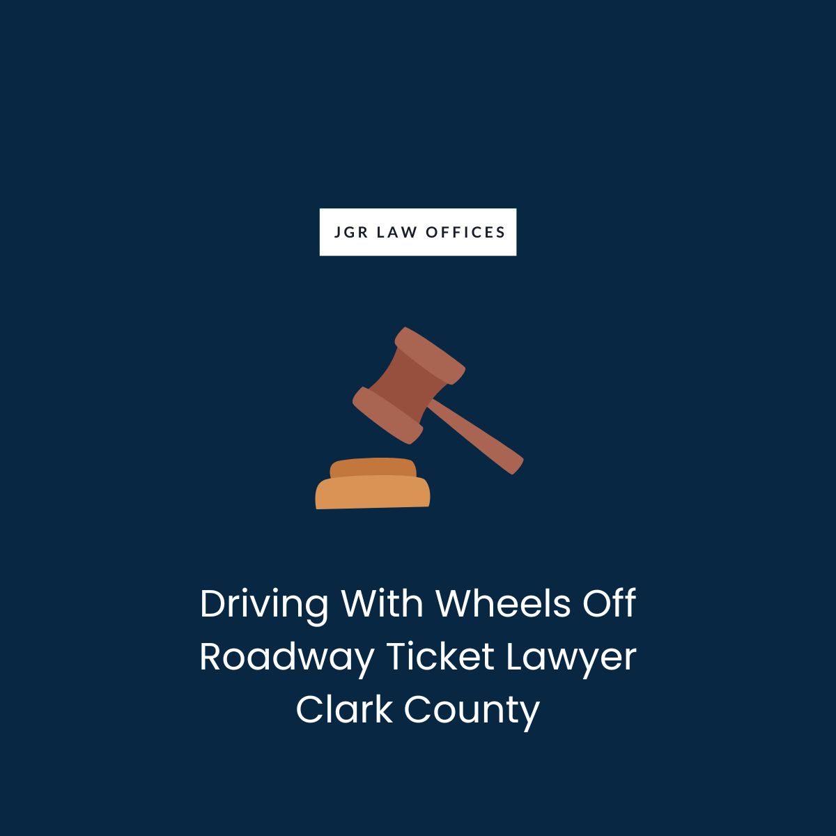 Driving With Wheels Off Roadway Ticket Attorney Clark County
