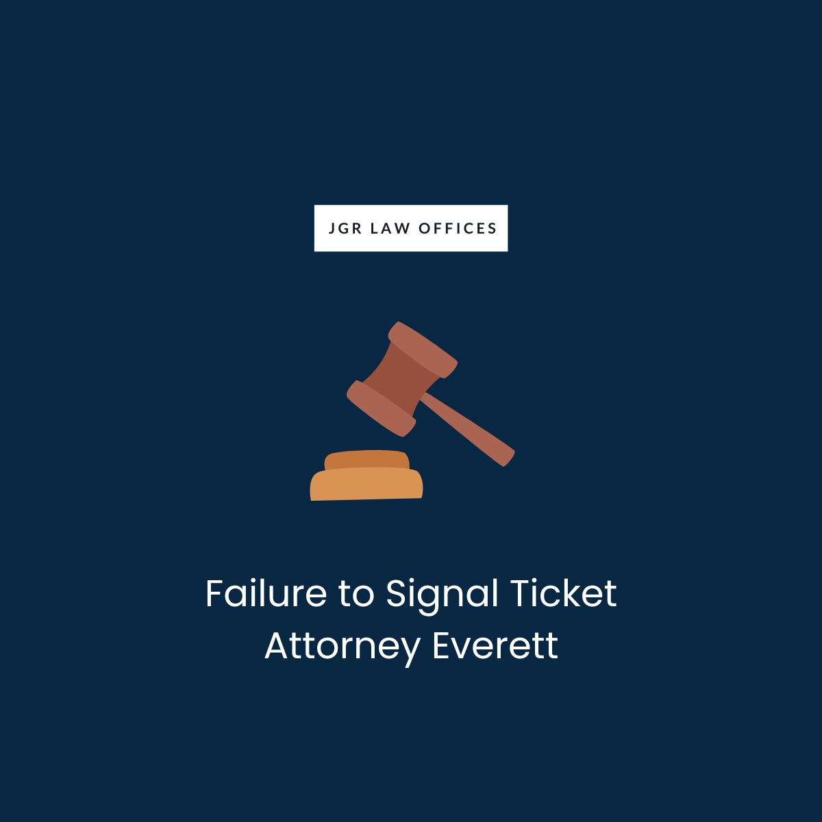 Failure to Signal Ticket Attorney Everett