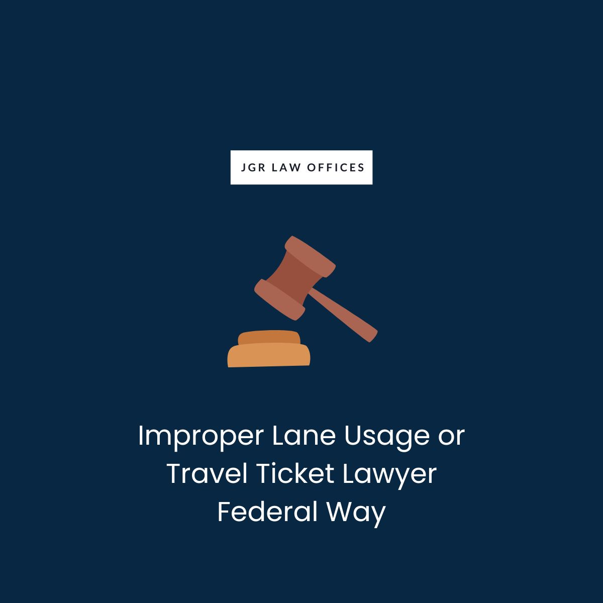 Improper Lane Usage or Travel Ticket Attorney Federal Way