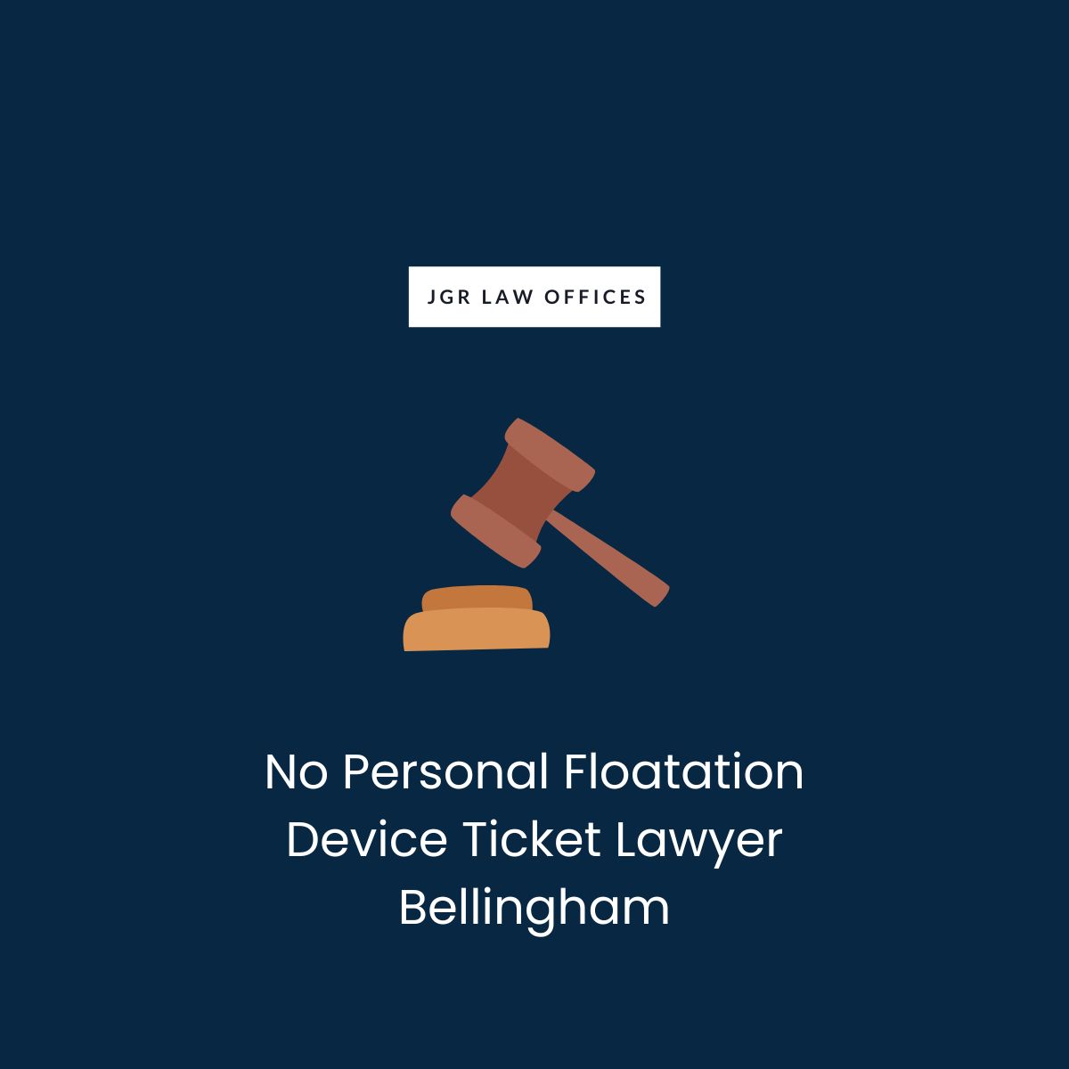 No Personal Floatation Device Ticket Attorney Bellingham