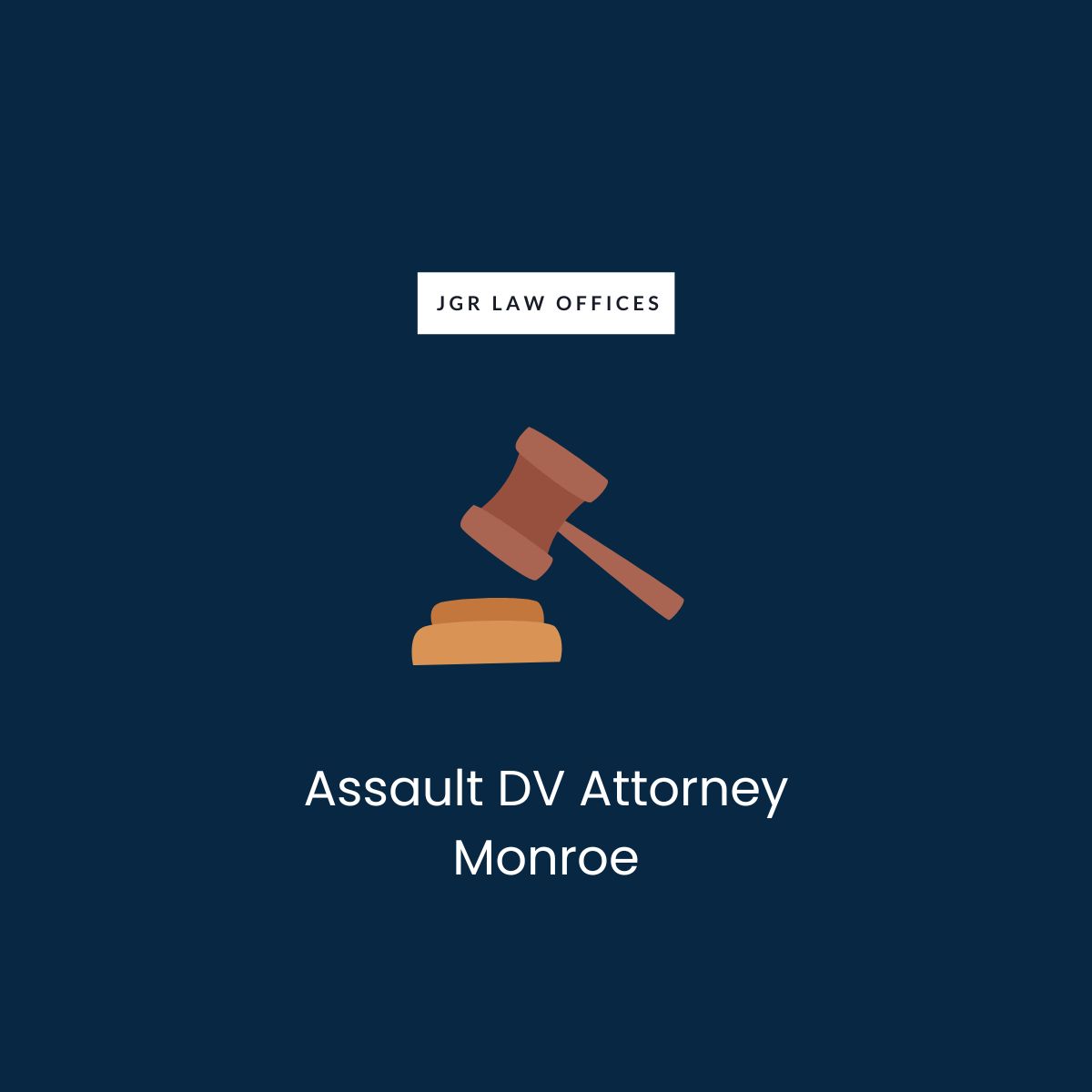 Assault DV Attorney Monroe