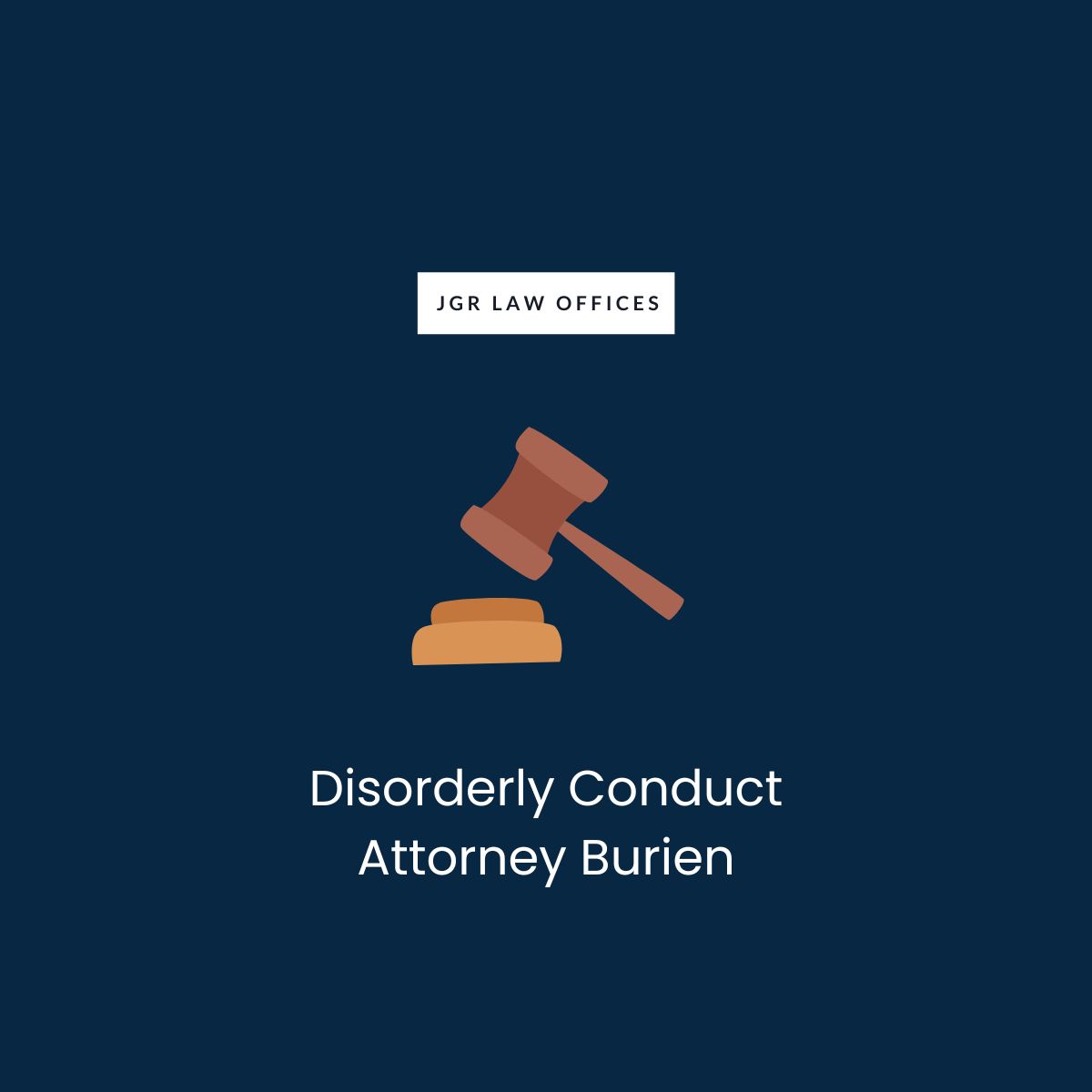 Disorderly Conduct Attorney Burien Disorderly Conduct