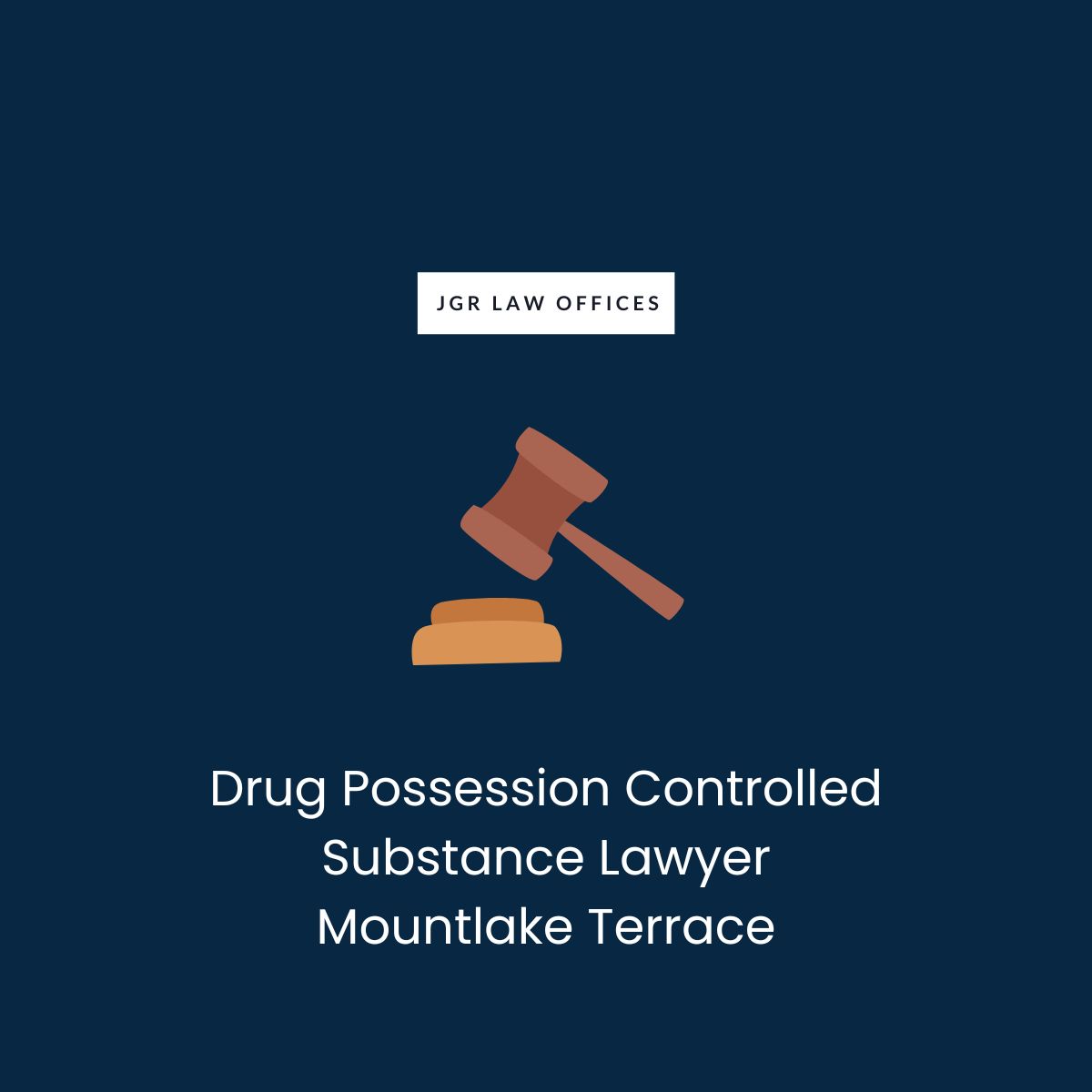 Drug Possession Controlled Substance Attorney Mountlake Terrace